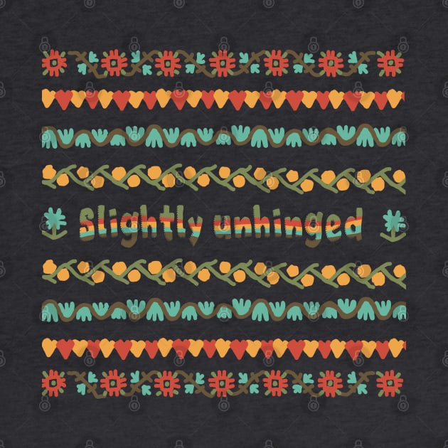 Slightly Unhinged Cross Stitch by Slightly Unhinged